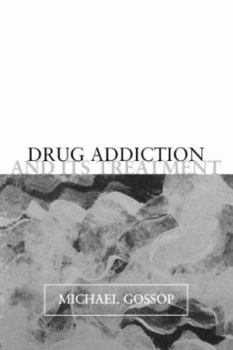 Paperback Drug Addiction and Its Treatment Book