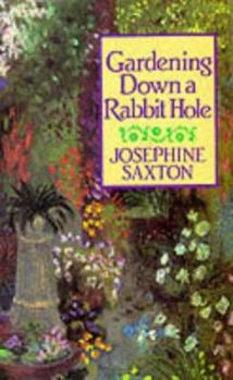 Hardcover Gardening Down a Rabbit Hole Book