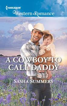 A Cowboy to Call Daddy - Book #4 of the Boones of Texas