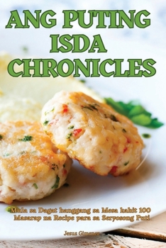 Paperback Ang Puting Isda Chronicles [Philippine (Other)] Book