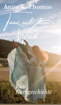 Hardcover Tanz mit dem Wind: Eine Kurzgeschichte [German] Book