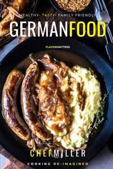 German Food: Rustic Flavors From Europe