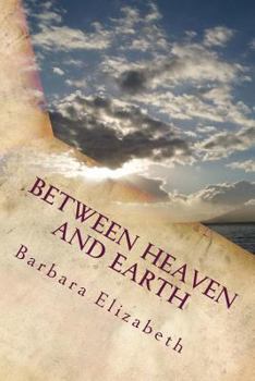 Paperback Between Heaven and Earth Book