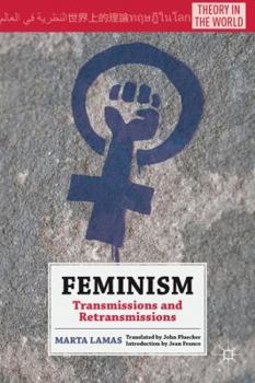 Hardcover Feminism: Transmissions and Retransmissions Book