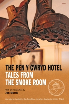 Hardcover The Pen Y Gwryd Hotel: Tales from the Smoke Room Book