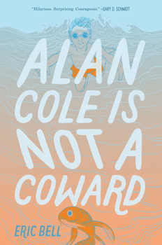 Paperback Alan Cole Is Not a Coward Book
