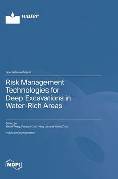 Hardcover Risk Management Technologies for Deep Excavations in Water-Rich Areas Book