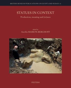 Hardcover Statues in Context: Production, Meaning and (Re)Uses Book