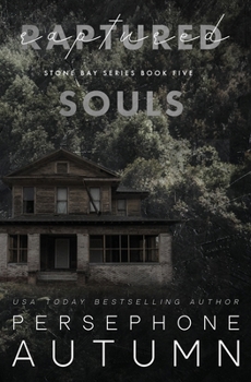 Raptured Souls: A Stone Bay Special Edition