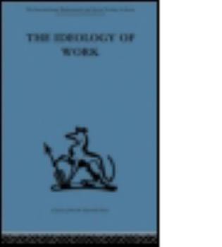 Paperback The Ideology of Work Book