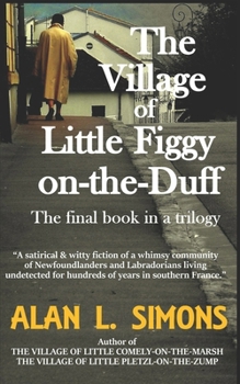 Paperback The Village of Little Figgy-on-the-Duff Book