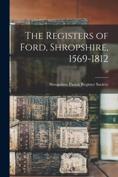 Paperback The Registers of Ford, Shropshire, 1569-1812; 29 Book