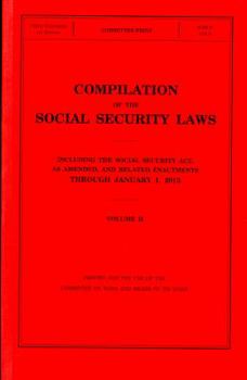 Paperback Compilation of the Social Security Laws Including the Social Security ACT: January 2013 Book