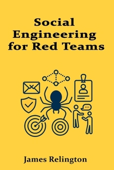 Social Engineering for Red Teams