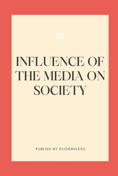 Influence of the Media on Society