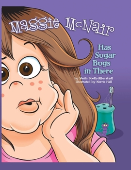 Paperback Maggie McNair Has Sugar Bugs in There Book