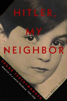 Hardcover Hitler, My Neighbor: Memories of a Jewish Childhood, 1929-1939 Book