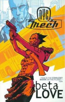 Paperback NYC Mech Volume 2: Beta Love Book