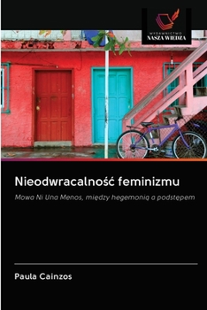 Paperback Nieodwracalnośc feminizmu [Polish] Book