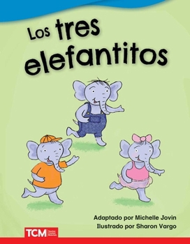 Paperback Los Tres Elefantitos [Spanish] Book