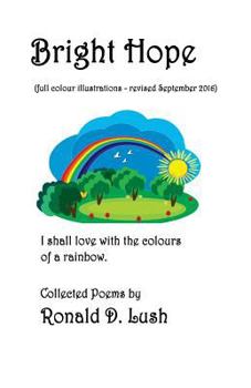 Paperback Bright Hope - illustrated coloured version: Collection of Poetry Book