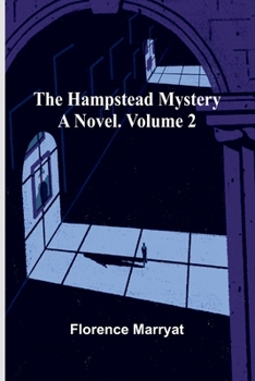 Paperback The Hampstead mystery: a novel. Volume 2 Book