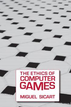 Paperback The Ethics of Computer Games Book