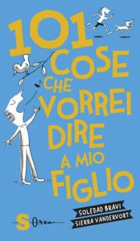 Paperback 101 cose che vorrei dire a mio figlio Book