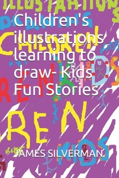 Paperback Children's illustrations learning to draw- Kids Fun Stories Book