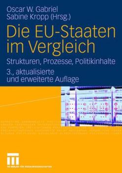 Die EG- Staaten im Vergleich. Strukturen, Prozesse, Politikinhalte.
