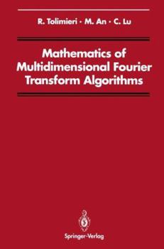 Hardcover Mathematics of Multidimensional Fourier Transform Algorithms Book