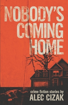 Paperback Nobody's Coming Home Book