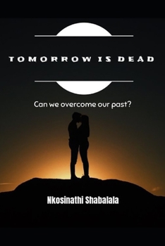 Paperback Tomorrow Is Dead: First Chapter Book