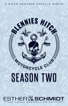 Blennies Hitch Motorcycle Club: Season Two