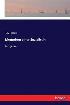 Memoiren einer Sozialistin: Lehrjahre