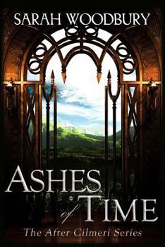 Ashes of Time - Book #7 of the After Cilmeri