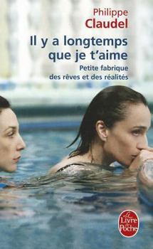 Paperback Il y a Longtemps Que Je t'Aime [French] Book