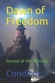 Paperback Dawn of Freedom: Second of the Morning Book