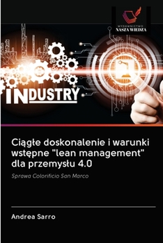 Paperback Ciągle doskonalenie i warunki wstępne "lean management" dla przemyslu 4.0 [Polish] Book