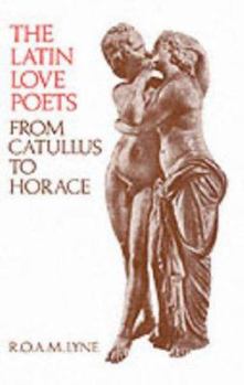 Paperback The Latin Love Poets from Catullus to Horace Book