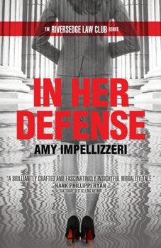 In Her Defense - Book #1 of the Riversedge Law Club