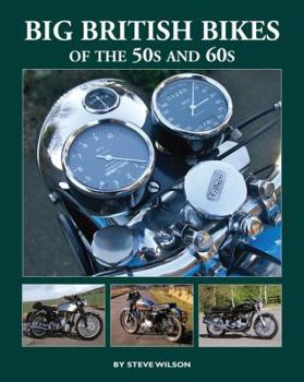 Hardcover Big British Bikes of the 50s and 60s: Thunder on the Rocker Road Book