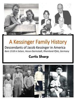 Paperback A Kessinger Family History: Descendants of Jacob Kessinger in America Book