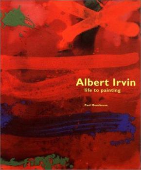 Hardcover Albert Irvin: Life to Painting Book