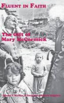 Fluent in Faith: The Gift of Mary McCormick - Book  of the Regional and Other Titles
