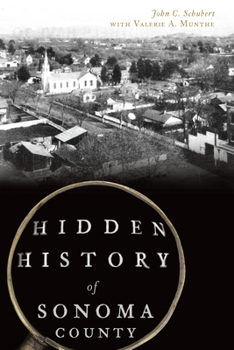 Paperback Hidden History of Sonoma County Book