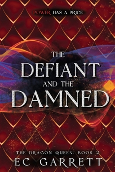 Paperback The Defiant and The Damned: A Grimdark Romantasy Book