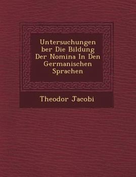 Paperback Untersuchungen �ber Die Bildung Der Nomina In Den Germanischen Sprachen Book