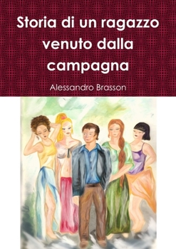 Paperback Storia di un ragazzo venuto dalla campagna [Italian] Book