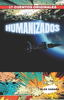 Paperback Humanizados: Diecisiete fábulas originales [Spanish] Book